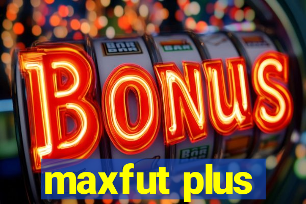 maxfut plus